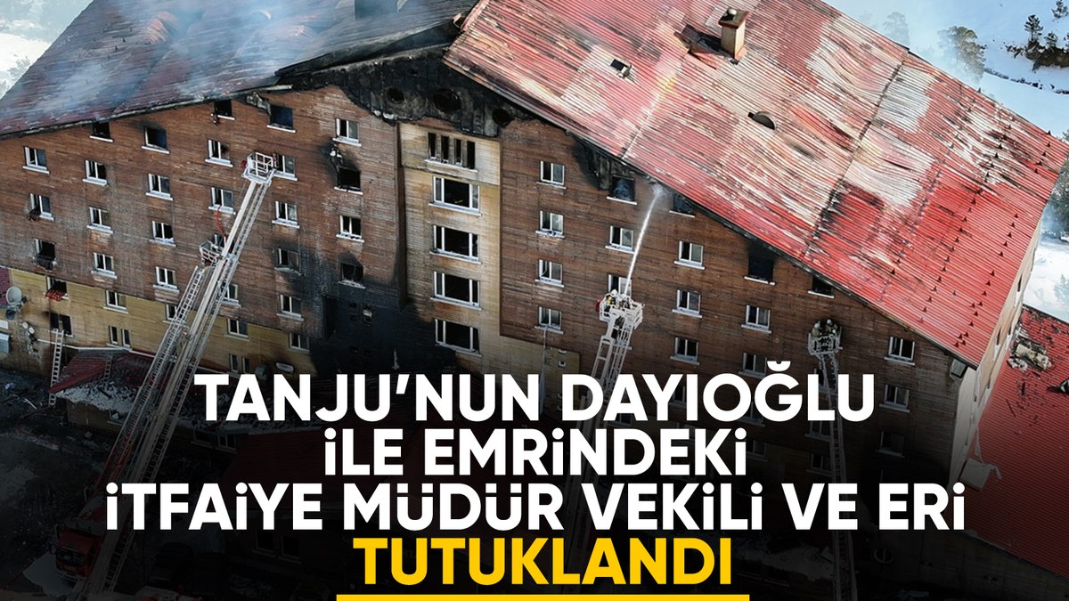SON DAKİKA! Bolu’daki otel faciasına ilişkin 4 zanlı daha tutuklandı