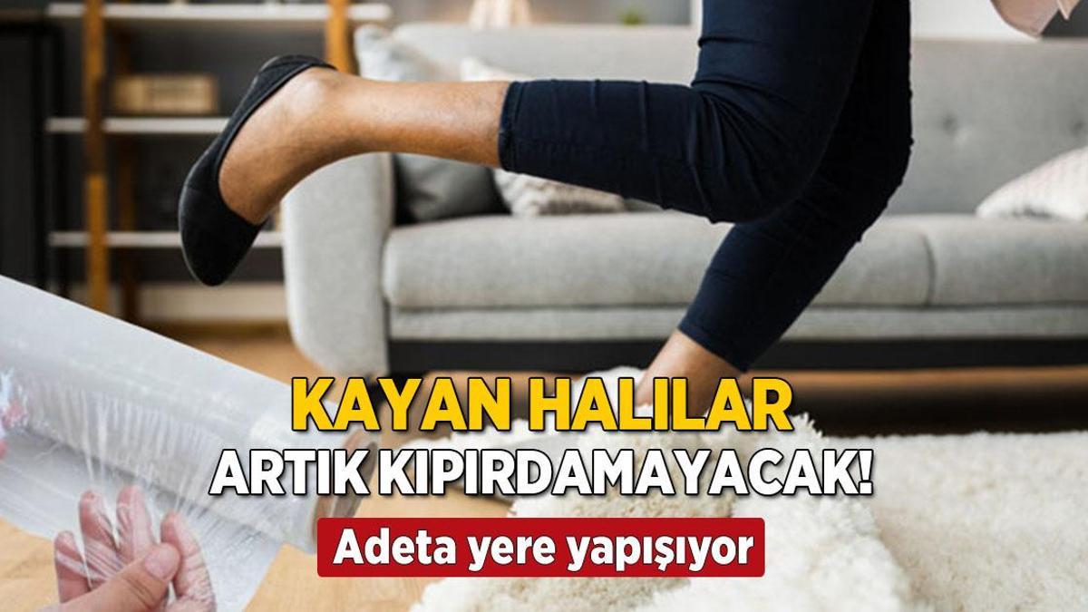 Kayan halıları milim kıpırdatmıyor! Masraftan kurtaran streç, adeta yere yapışacak
